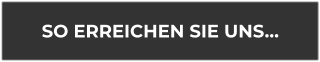 SO ERREICHEN SIE UNS…